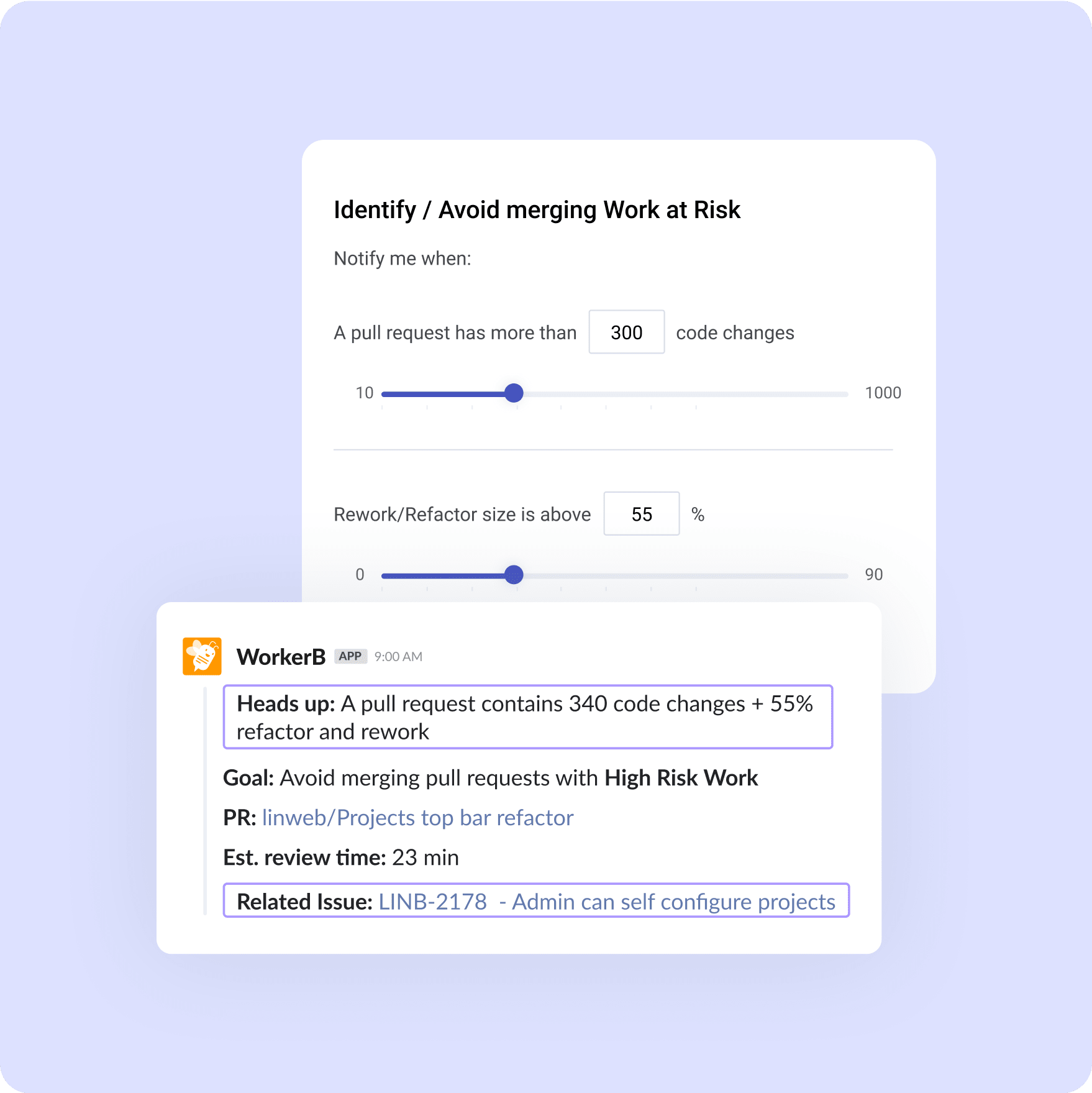 Identify / Avoid merging Work at Risk.