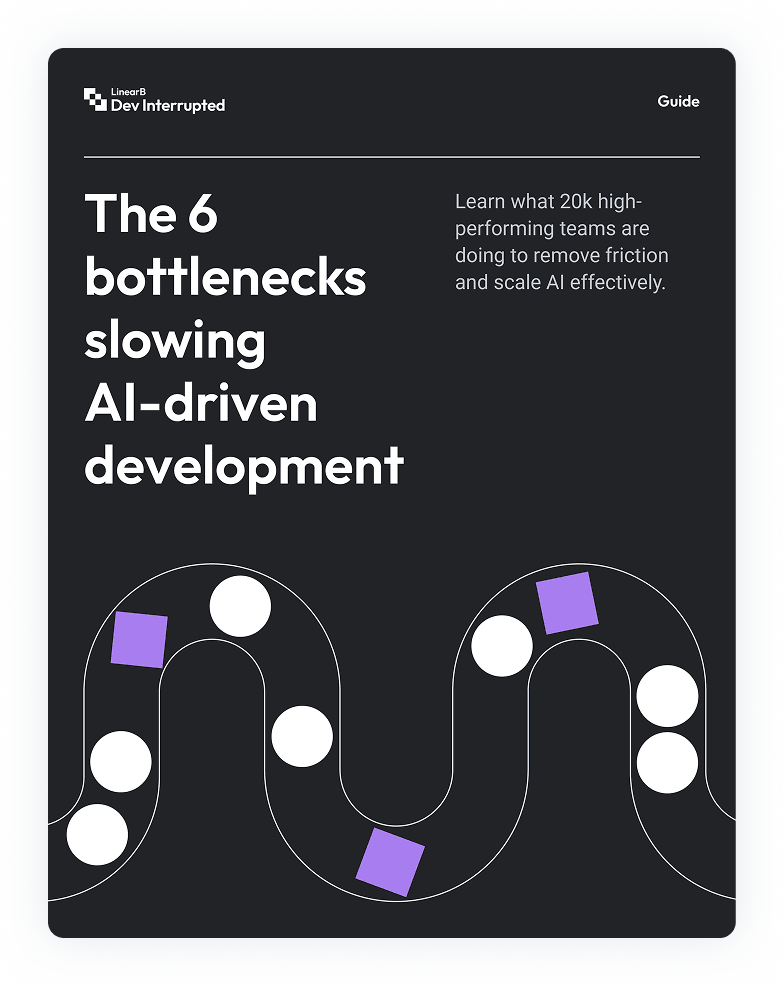 Cover of the 6 bottlenecks slowing AI-driven development.