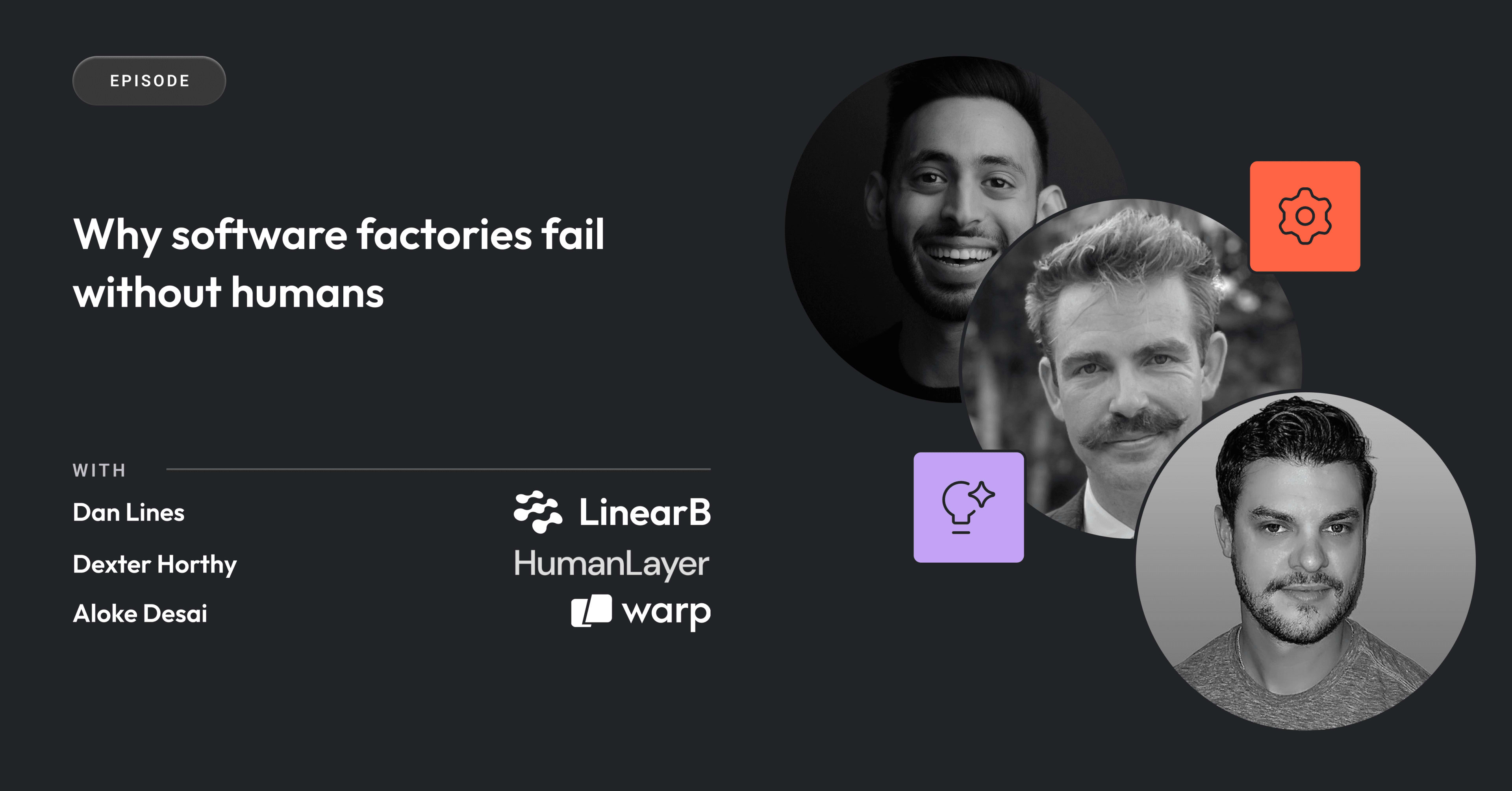 Cover image for Why software factories fail without humans | HumanLayer, Warp & LinearB