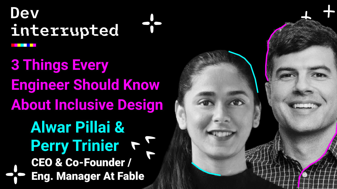 Cover image for 3 Things Every Engineer Should Know About Inclusive Design