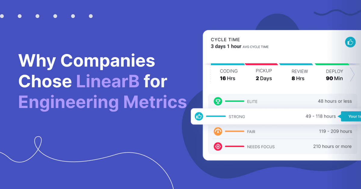 Cover image for Why Companies Chose LinearB For Engineering Metrics