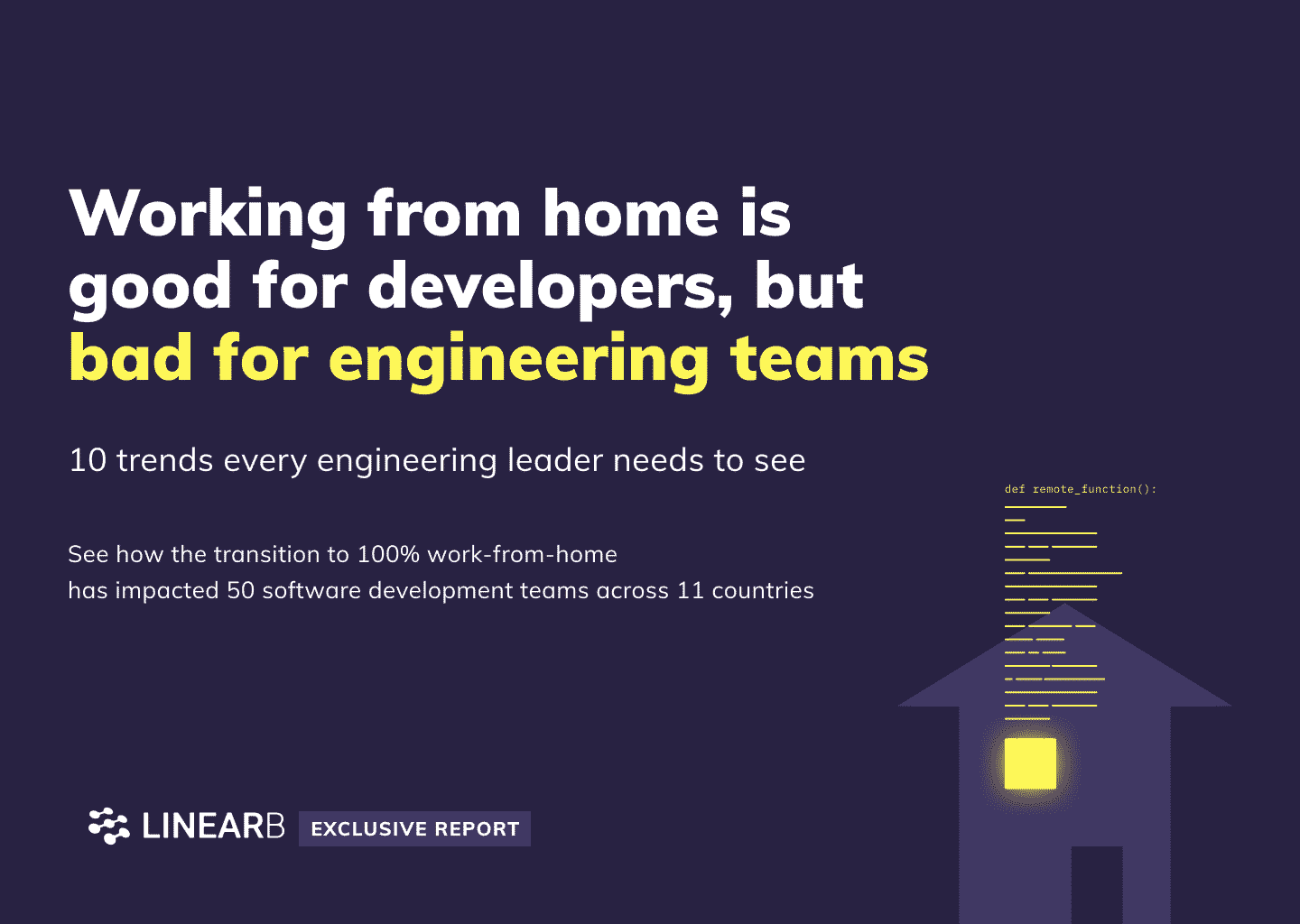 LinearB Exclusive Report: Remote is good for devs, bad for teams ...