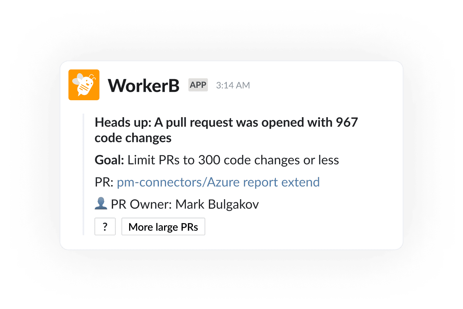 WorkerB notification displaying an alert when a PR was opened with too many code changes.