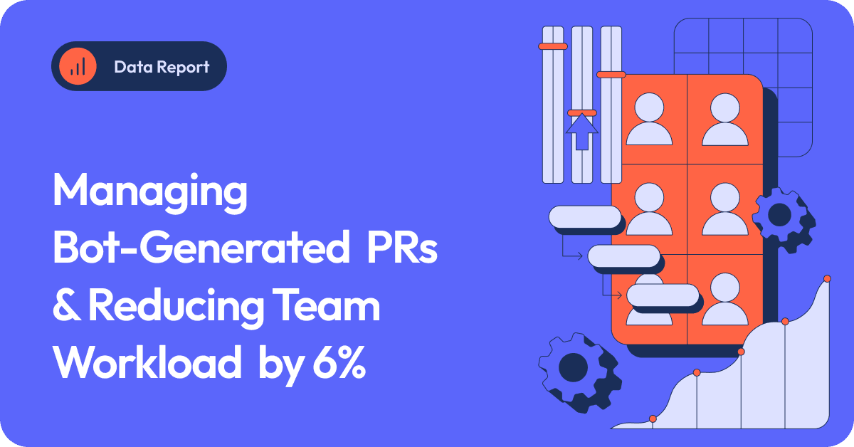 https://linearb.io/resources/research-report-managing-bot-generated-prs