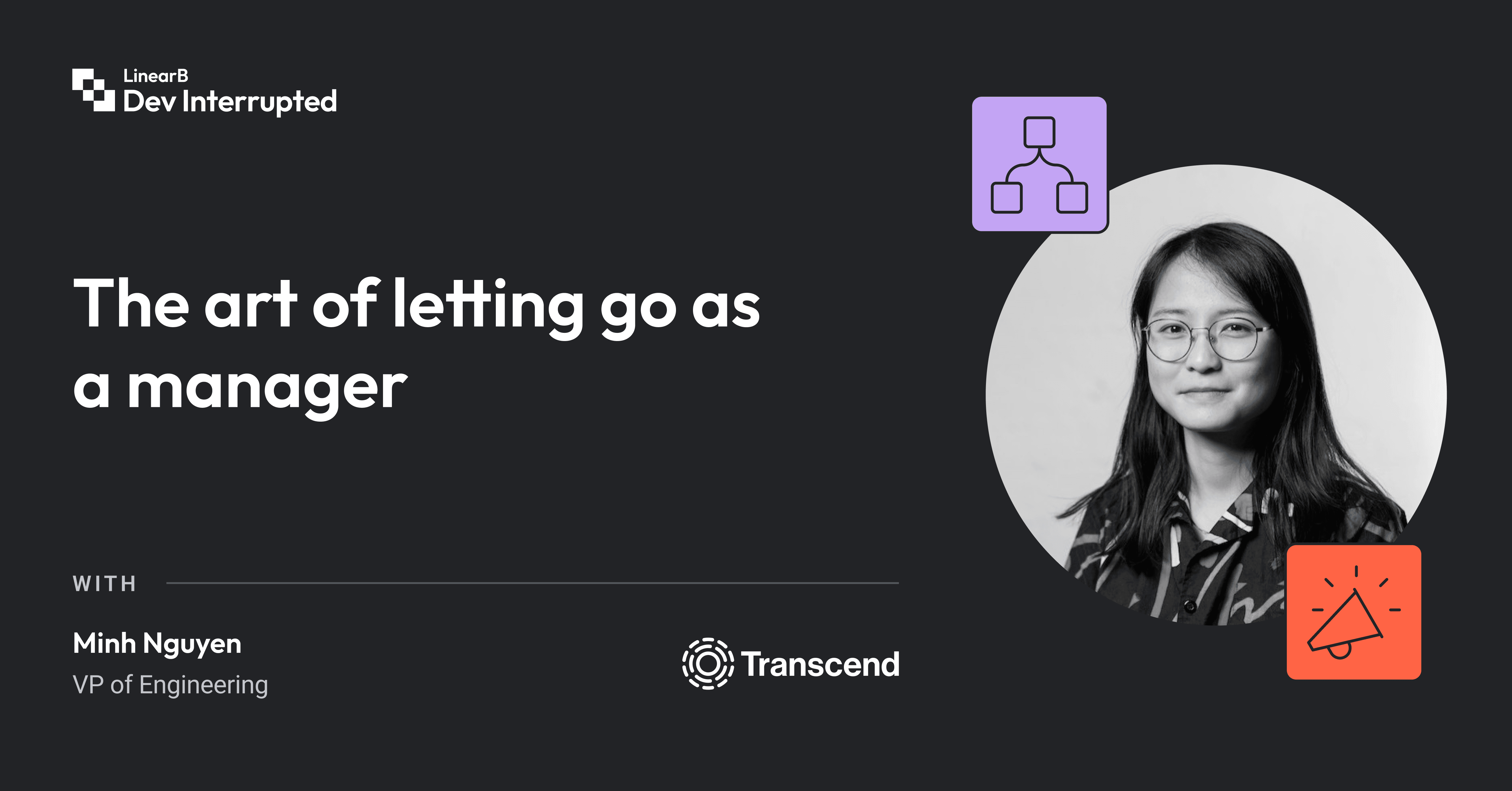 The art of letting go as a manager | Dev Interrupted Powered by LinearB