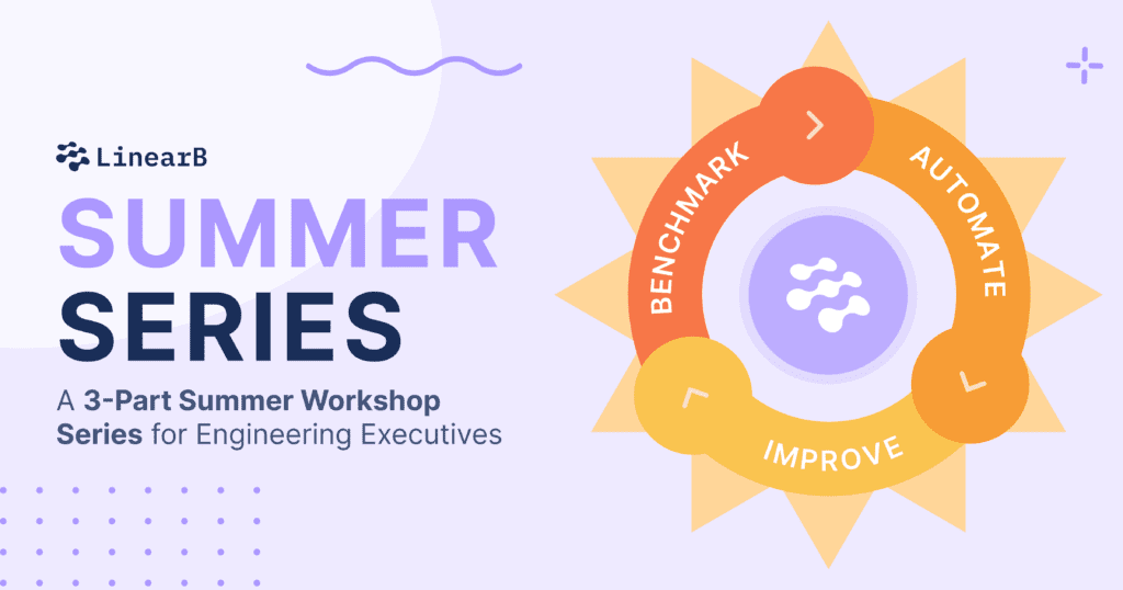 Summer Series. A 3Part Summer Workshop Series for Engineering Executives