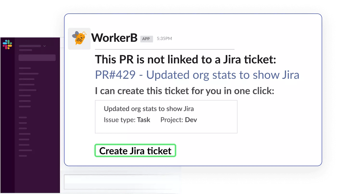 Example of WorkerB Slack notification that a PR is not linked to a Jira ticket. Demonstrating our OneClick Ticket feature.