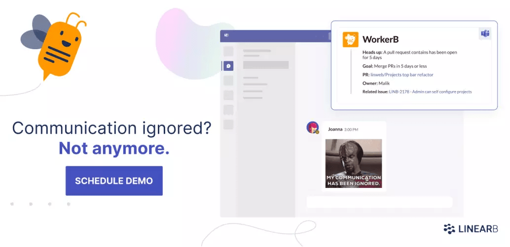 Communication ignored? Not anymore. Schedule a demo of WorkerB.